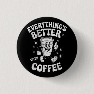 Funny Retro Vintage Coffee Men or Women Coffee 1 Inch Round Button