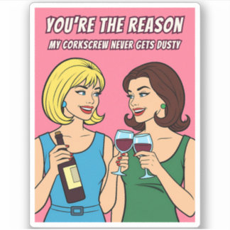 Funny Retro Vintage Wine Humor BFF Pop Art