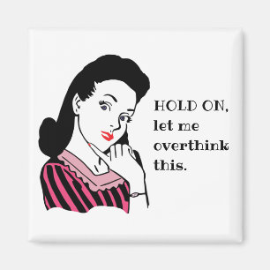 Funny Retro Woman Let Me Overthink This Magnet