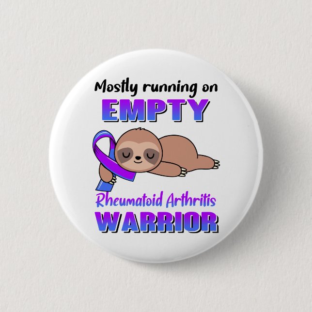 Funny Rheumatoid Arthritis Awareness Gifts 2 Inch Round Button (Front)