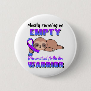 Funny Rheumatoid Arthritis Awareness Gifts 2 Inch Round Button
