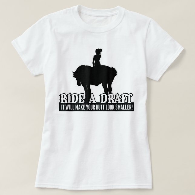 Funny Ride a Draught Horse T-Shirt for Women Rider (Design Front)