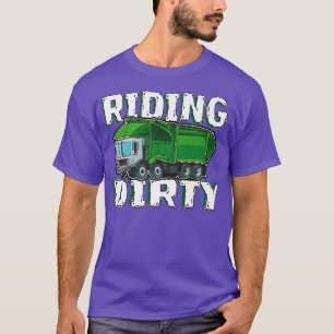 Funny Riding Dirty - Garbage Truck T-Shirt