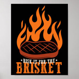 Funny Risk It For The Brisket Grilling Bbq  Poster