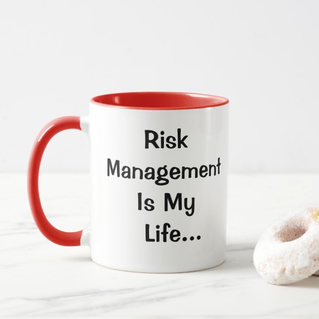 Funny Risk Management Quote Joke Risk Manager Mug (With Donut)