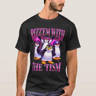 Funny rizz em with the tism retro penguin meme  T-Shirt