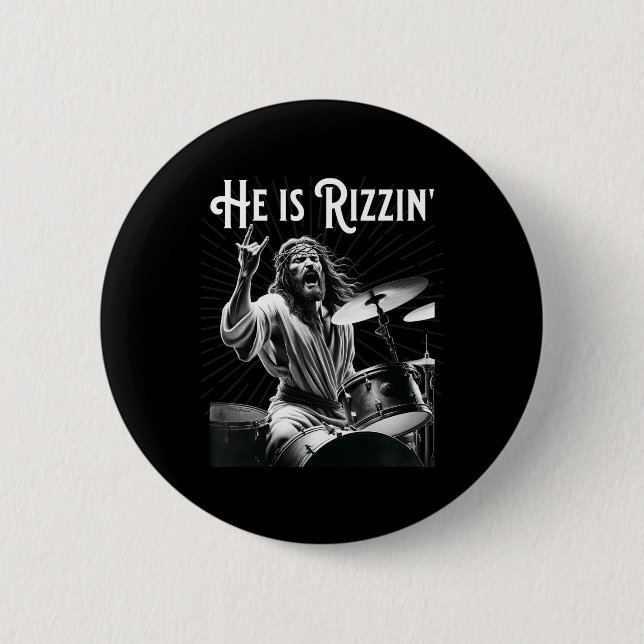 Funny Rizz He Is Rizzin Jesus Drumming  2 Inch Round Button (Front)