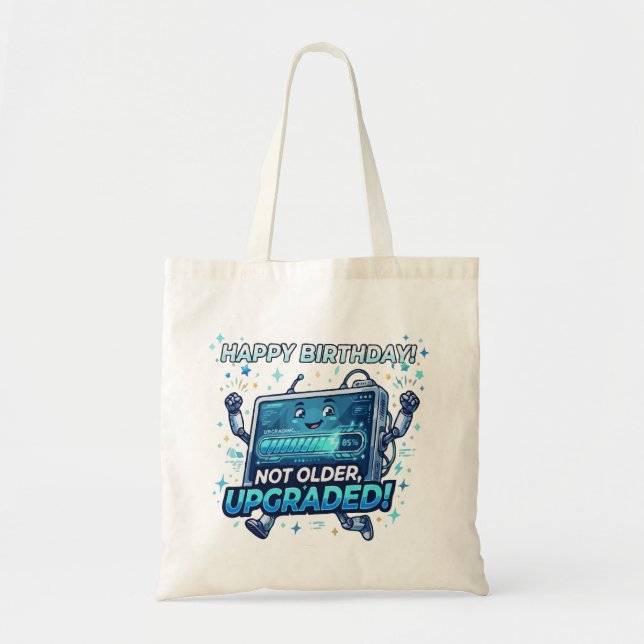 Funny Robot Birthday Upgrade Tote Bag (Front)