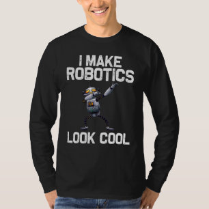 Funny Robot For Men Women Robotics Technology Mach T-Shirt