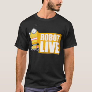 Funny Robot Live Robotics Living Robots Future Sci T-Shirt