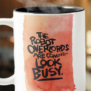 Funny Robot Overlords Mug