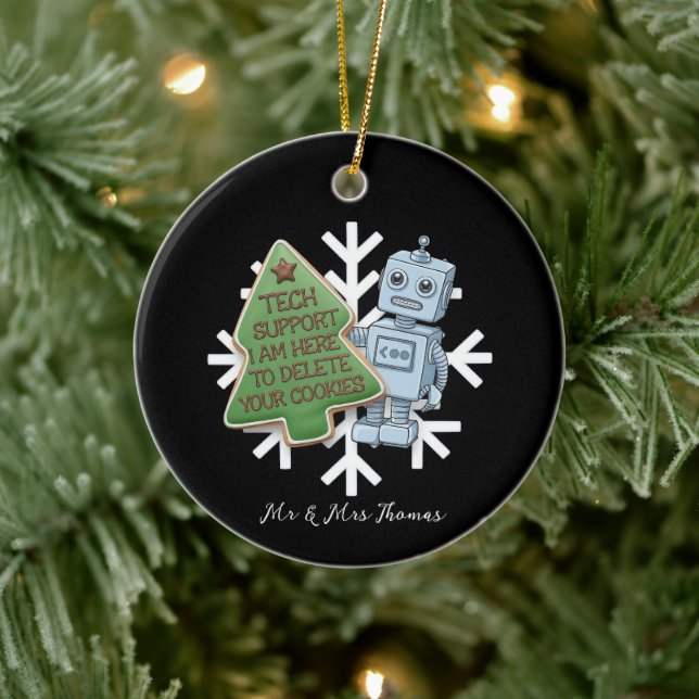 Funny Robot Tech Support "Delete Your Cookies"  Ceramic Ornament (Tree)
