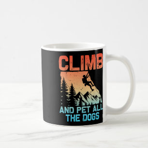 Funny Rock Climbing Men Women Climb Pet All Dogs B Coffee Mug