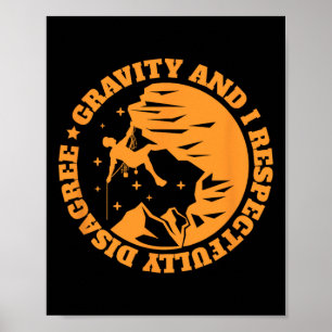 Funny Rock Climbing Mountain Climber Gift For Men Poster