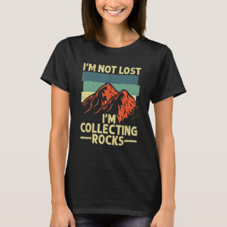 Funny Rock Collector Geology Design For Men Women  T-Shirt