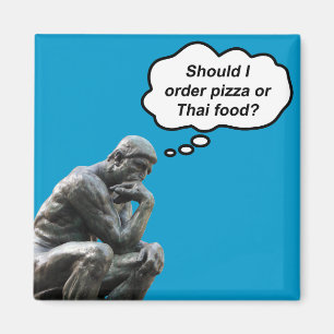 Funny Rodin Thinker Statue - Pizza or Thai Food? Magnet