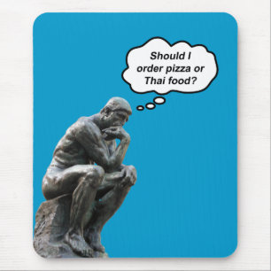 Funny Rodin Thinker Statue - Pizza or Thai Food? Mouse Pad