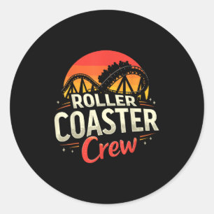 Funny Roller Coaster Crew Amusement Park Rollercoa Classic Round Sticker