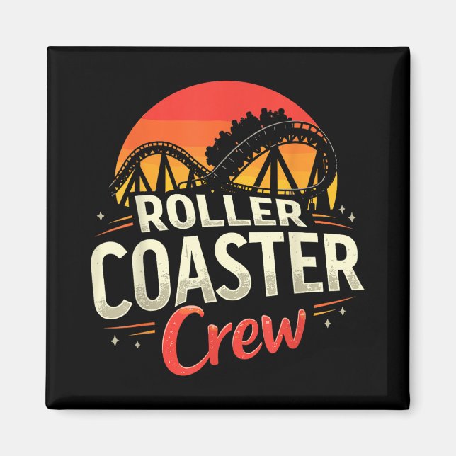 Funny Roller Coaster Crew Amusement Park Rollercoa Magnet (Front)