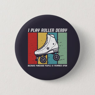 Funny Roller Derby Punching People Is Frowned Upon 2 Inch Round Button