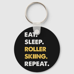 Funny Roller-skiing Apparel Eat Sleep Roller-skiin Keychain