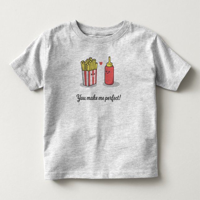 Funny Romantic You Make Me Perfect | Shirt (Front)