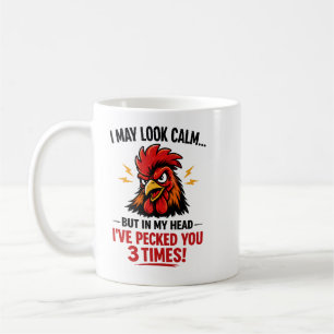 Funny Rooster Coworker Mug I May Look Calm