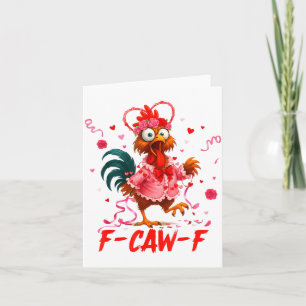 Funny Rooster F-caw-f Valentines Day Chicken Fcawf Card