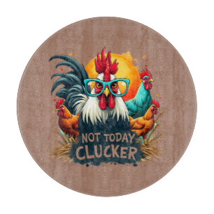 Funny Rooster "Not Today Clucker" Farm Life Art Cutting Board