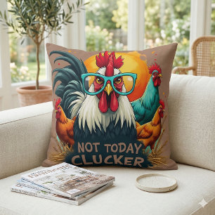Funny Rooster "Not Today Clucker" Farm Life Art Throw Pillow