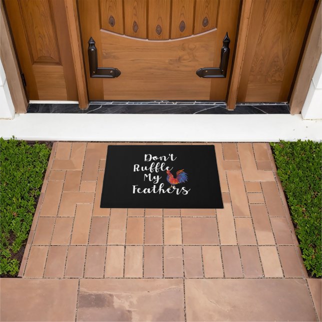 Funny Rooster Quote Don't Ruffle My Feathers Doormat (Outdoor)