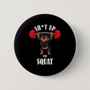 Funny Rottweiler Fitness Squating Workout Weightli 2 Inch Round Button