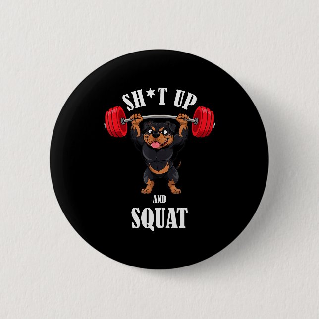 Funny Rottweiler Fitness Squating Workout Weightli 2 Inch Round Button (Front)