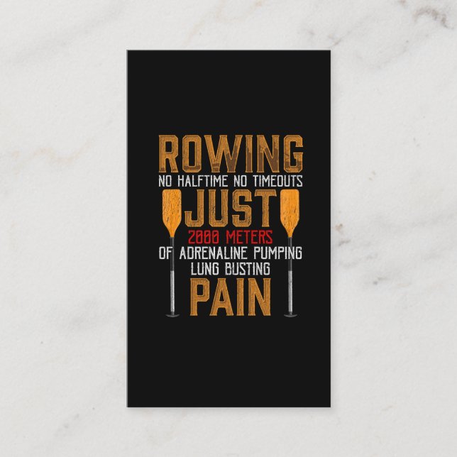 Funny Rowing Adrenaline Pumping Lung Busting Rower Business Card (Front)
