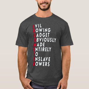 Funny Rowing Ergometer Citation classique TShirt