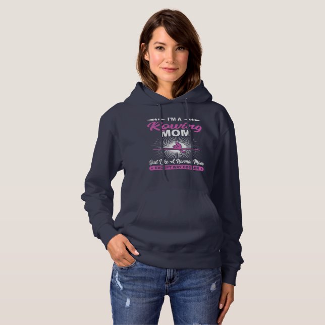 Funny Rowing Mom Rowers Gift Hoodie (Front Full)