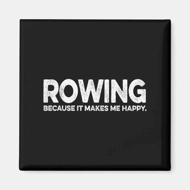 Funny Rowing Quote Gift For Rowing Coach Dad Love  Magnet (Front)