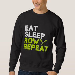 Funny Rowing Shirt Eat Sleep Row Repeat Boating Ka
