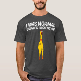 Funny Rubber Chicken Gift Men Women Rubber (2) T-Shirt