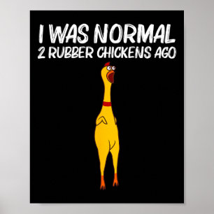 Funny Rubber Chicken Gift Men Women Rubber Chicken Poster