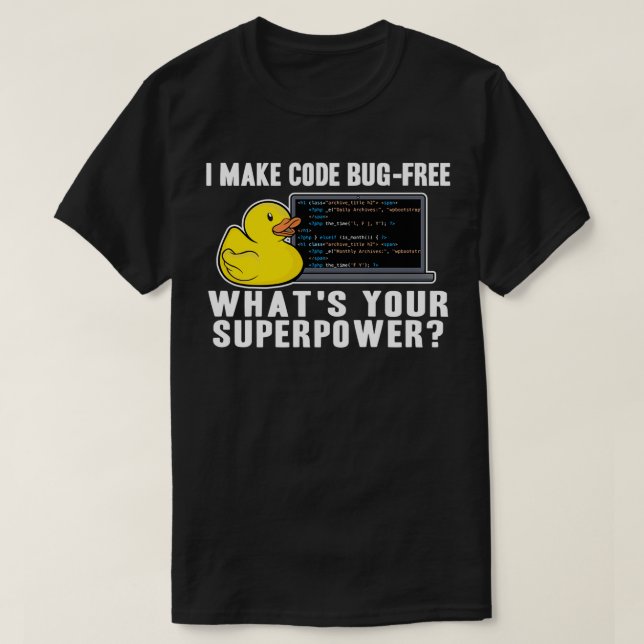 Funny Rubber Duck Debugging Superpower Coding Gift T-Shirt (Design Front)