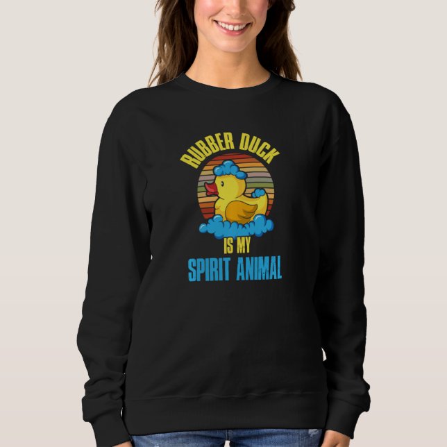 Funny Rubber Duck Est Mon Esprit Animal Pullover (Devant)