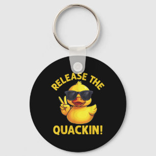Funny Rubber Duck Release The Quackin! Keychain