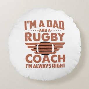 Funny Rugby Dad and Rugby Coach Round Pillow