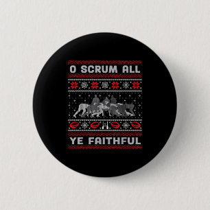 Funny Rugby O Scrum All Ye Faithful Ugly Merry Chr 2 Inch Round Button