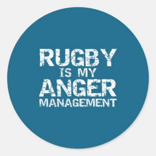 Funny Rugby Quote Vintage Gift Rugby Is My Anger M Classic Round Sticker