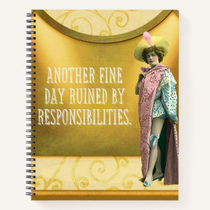 Funny Ruined By Responsibilities College Rule Notebook
