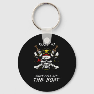Funny Rule #1 Don't Fall Off The Boat Cruise Rate Keychain