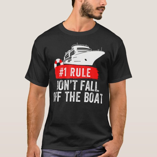 Funny Rule 1 Don'T Fall Off The Boat Cruise Rule N T-Shirt (Front)