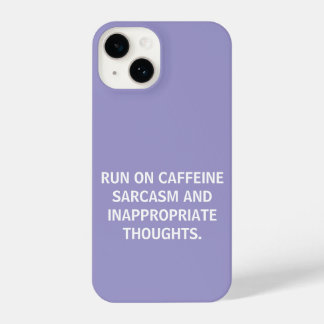 FUNNY RUN ON CAFFEINE SARCASAM ADD YOUR OWN QUOTE iPhone 14 CASE